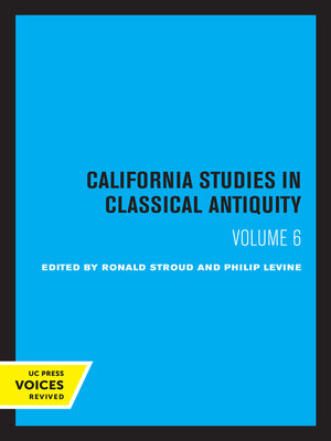 cover image of California Studies in Classical Antiquity, Volume 6